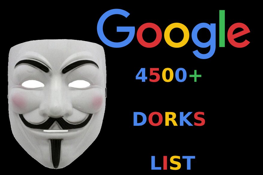 Smart Google Search Queries and 4500+ GOOGLE DORKS LIST
