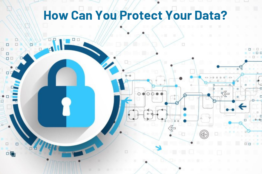 How Can You Protect Your Data