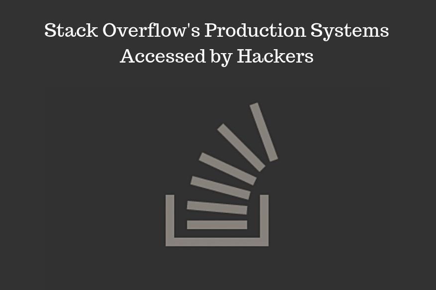 Stack Overflow's Production Systems Accessed by Hackers