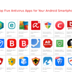 top five antivirus apps for your android smartphone